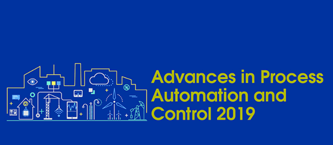 Advances in Process Automation and Control 2019
