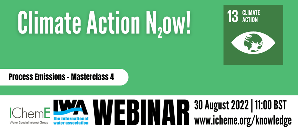 Webinar: Quantifying, Modelling and Mitigating Process Emissions – Masterclass 4 – TAKING ACTION N2OW