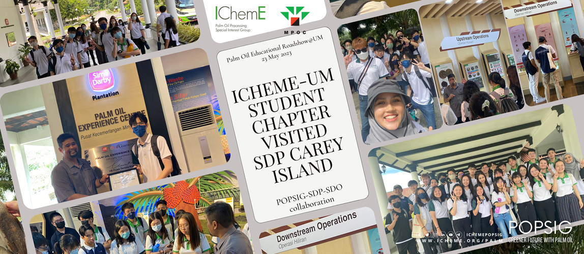 IChemE-UM SC visited Sime Darby Plantation